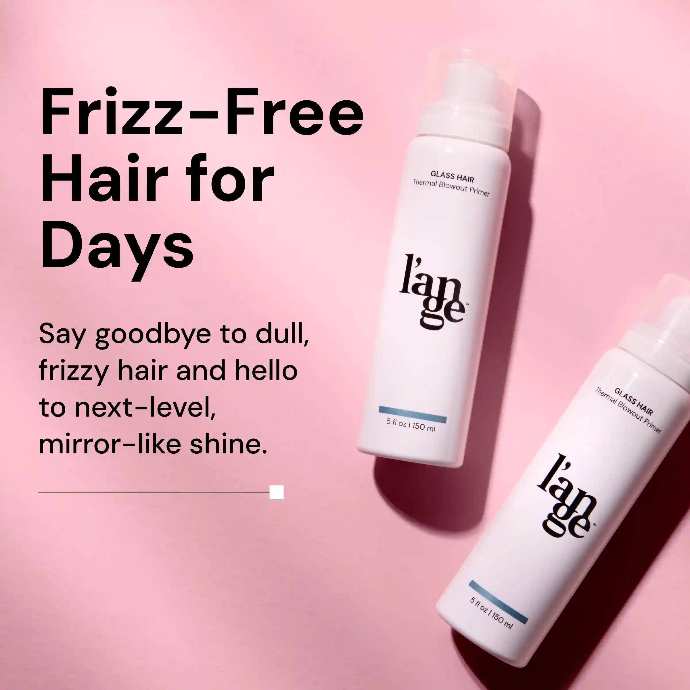 Alternative view of Glass Hair